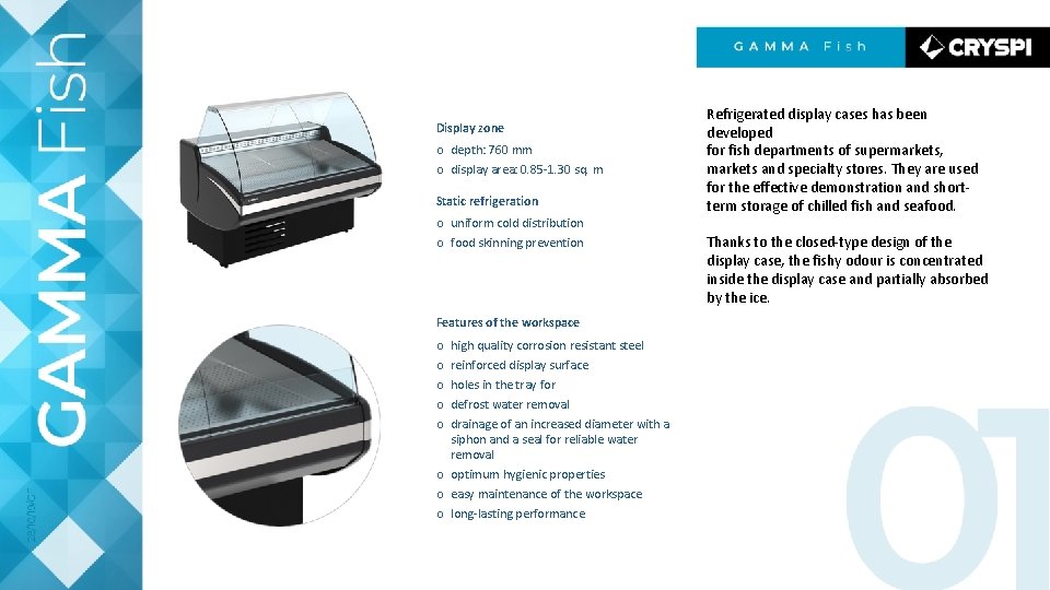 Display zone o depth: 760 mm o display area: 0. 85 -1. 30 sq.