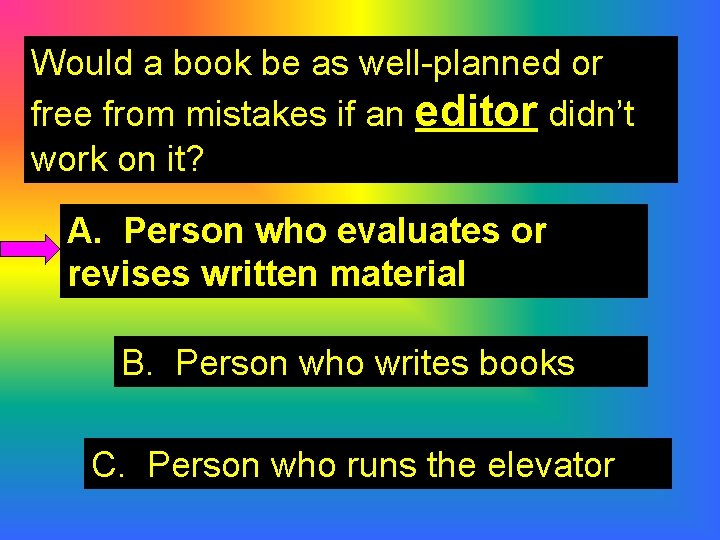 Would a book be as well-planned or free from mistakes if an editor didn’t