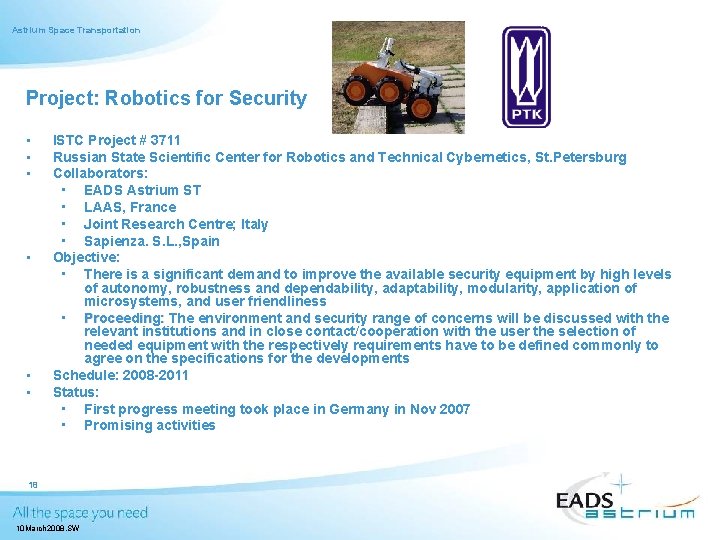 Astrium Space Transportation Project: Robotics for Security • • • ISTC Project # 3711