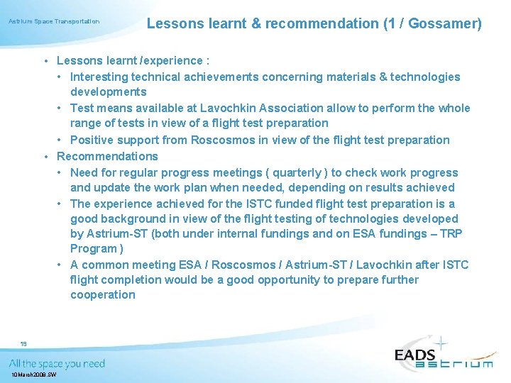 Astrium Space Transportation Lessons learnt & recommendation (1 / Gossamer) • Lessons learnt /experience