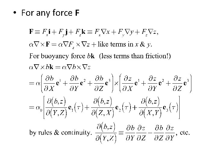  • For any force F 