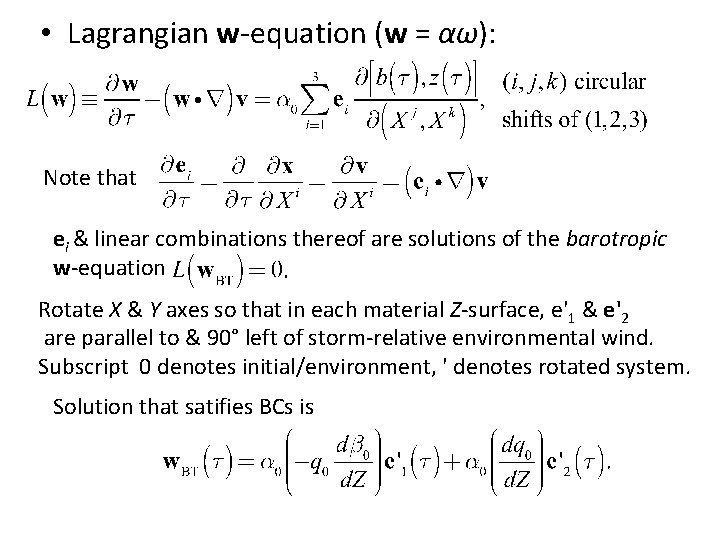  • Lagrangian w-equation (w = αω): Note that ei & linear combinations thereof