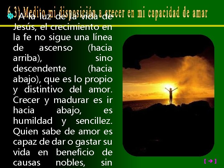  A la luz de la vida de Jesús, el crecimiento en la fe