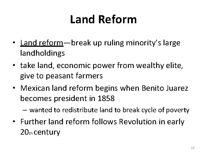 Land Reform • Land reform—break up ruling minority’s large landholdings • take land, economic