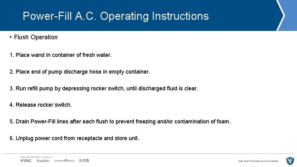 Power-Fill A. C. Operating Instructions • Flush Operation 1. Place wand in container of