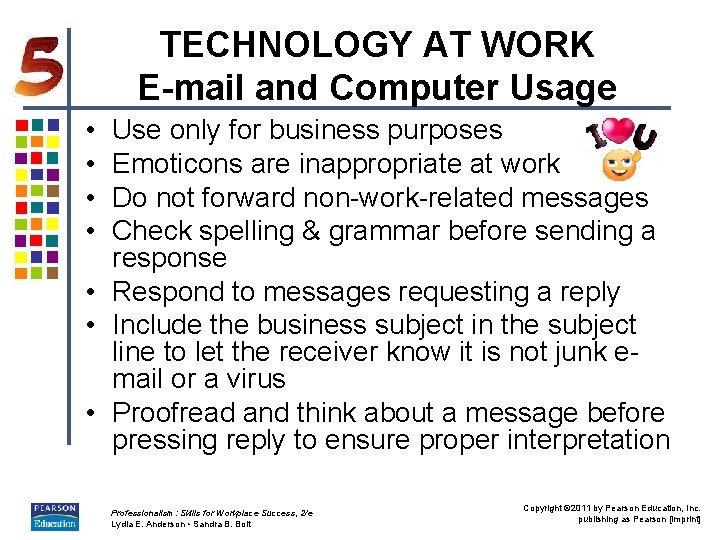 TECHNOLOGY AT WORK E-mail and Computer Usage • • Use only for business purposes
