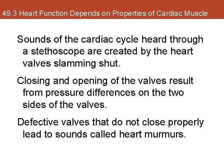 49. 3 Heart Function Depends on Properties of Cardiac Muscle Sounds of the cardiac