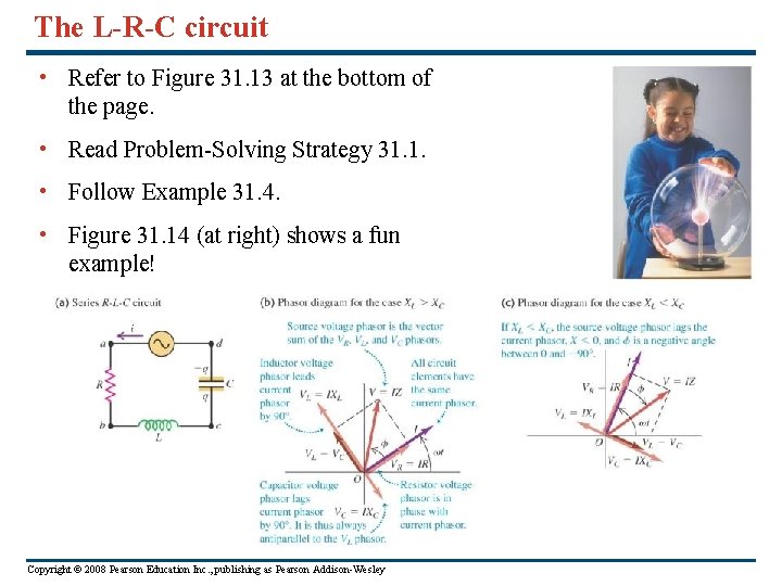 The L-R-C circuit • Refer to Figure 31. 13 at the bottom of the The L-R-C circuit • Refer to Figure 31. 13 at the bottom of the