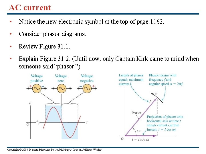 AC current • Notice the new electronic symbol at the top of page 1062. AC current • Notice the new electronic symbol at the top of page 1062.