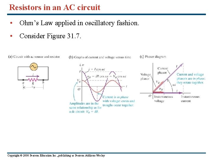 Resistors in an AC circuit • Ohm’s Law applied in oscillatory fashion. • Consider Resistors in an AC circuit • Ohm’s Law applied in oscillatory fashion. • Consider