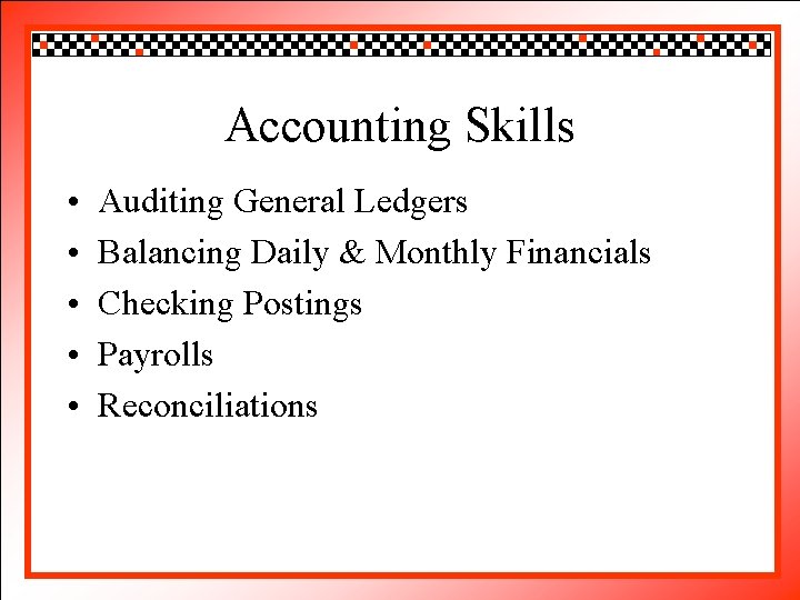 Click Accounting to edit Master title style Skills • • • Auditing Click to