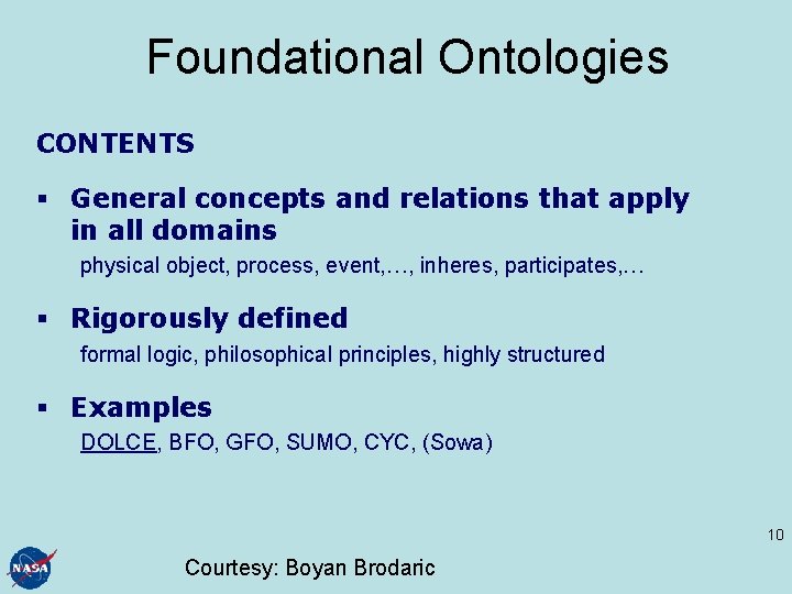 Foundational Ontologies CONTENTS § General concepts and relations that apply in all domains physical