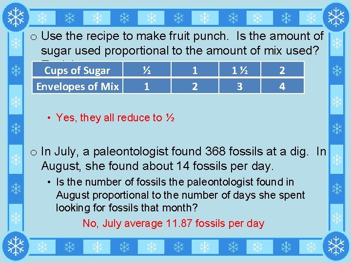 o Use the recipe to make fruit punch. Is the amount of sugar used