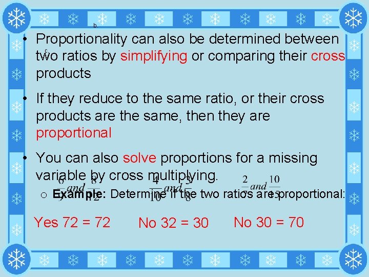  b. • Proportionality can also be determined between c. two ratios by simplifying