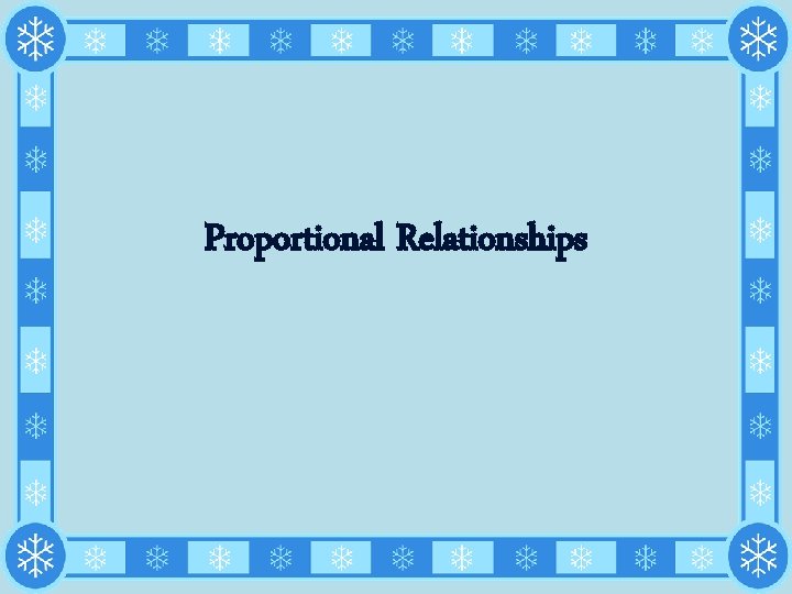 Proportional Relationships 