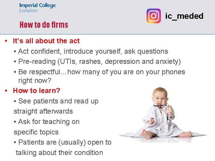 How to do firms ic_meded • It’s all about the act • Act confident,