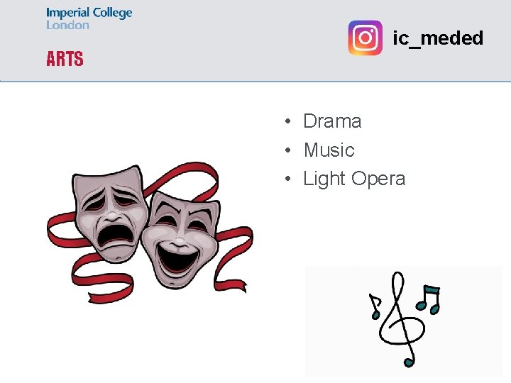 ARTS ic_meded • Drama • Music • Light Opera 