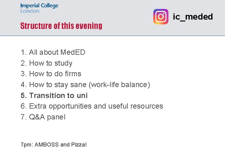 Structure of this evening 1. All about Med. ED 2. How to study 3.