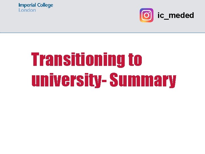 ic_meded Transitioning to university- Summary 