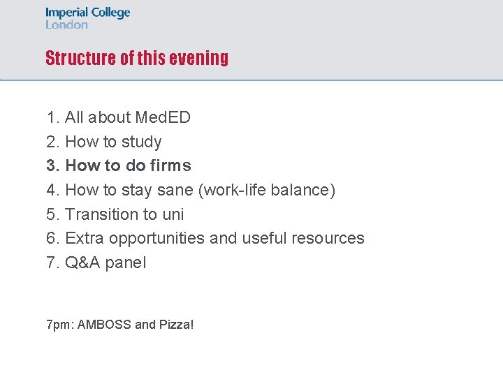 Structure of this evening 1. All about Med. ED 2. How to study 3.