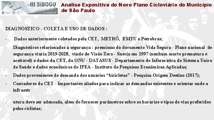 Análise Expositiva do Novo Plano Cicloviário do Município de São Paulo DIAGNÓSTICO - COLETA