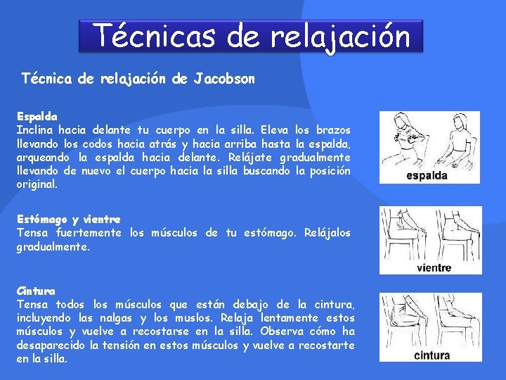 Técnicas de relajación Técnica de relajación de Jacobson Espalda Inclina hacia delante tu cuerpo