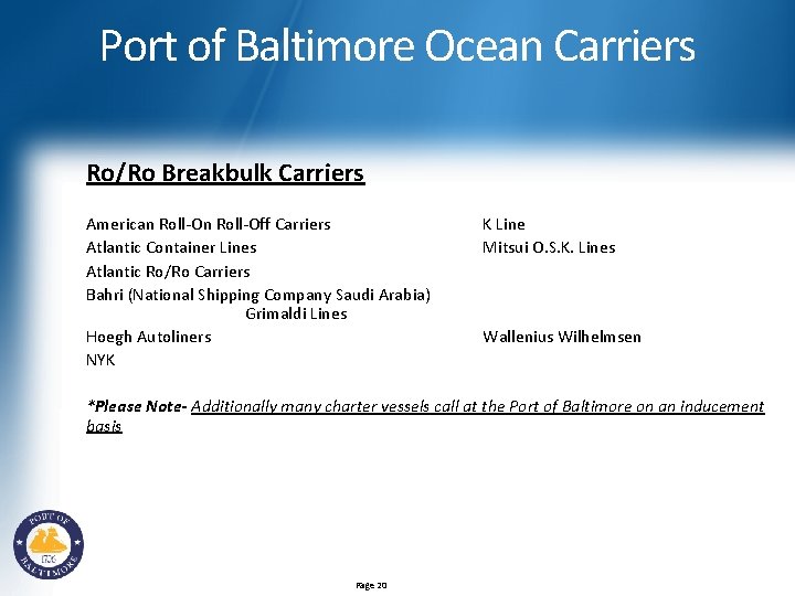 Port of Baltimore Ocean Carriers Ro/Ro Breakbulk Carriers American Roll-Off Carriers Atlantic Container Lines Port of Baltimore Ocean Carriers Ro/Ro Breakbulk Carriers American Roll-Off Carriers Atlantic Container Lines