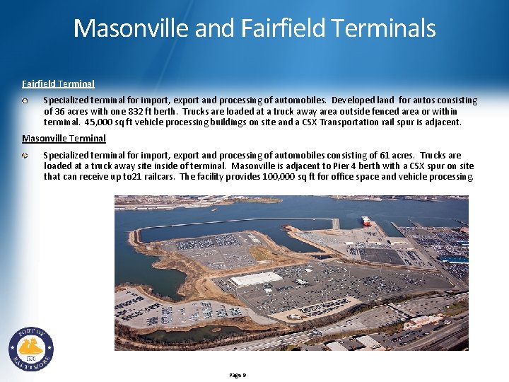 Masonville and Fairfield Terminals Fairfield Terminal Specialized terminal for import, export and processing of