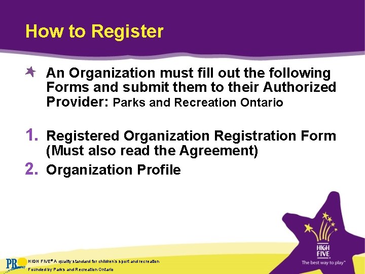 How to Register An Organization must fill out the following Forms and submit them How to Register An Organization must fill out the following Forms and submit them