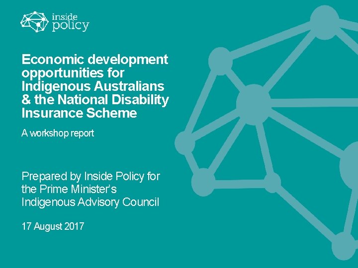 Economic development opportunities for Indigenous Australians & the National Disability Insurance Scheme A workshop