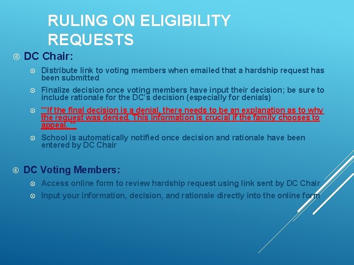 RULING ON ELIGIBILITY REQUESTS DC Chair: Distribute link to voting members when emailed that