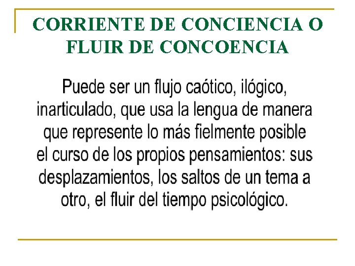 CORRIENTE DE CONCIENCIA O FLUIR DE CONCOENCIA 