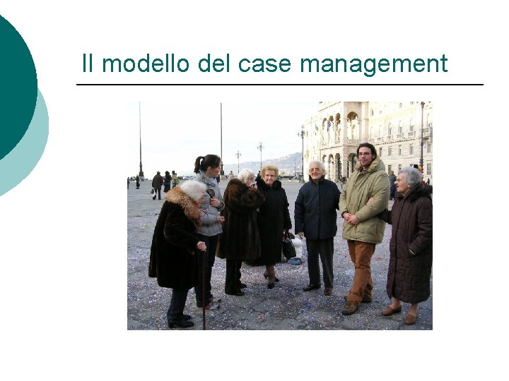 Il modello del case management 