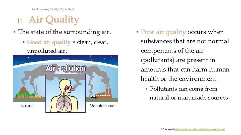 Dr. IEcheverry, CAMS, KSU, 2 nd 3637 11 Air Quality • The state of