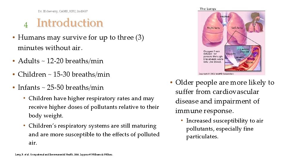 Dr. IEcheverry, CAMS, KSU, 2 nd 3637 4 Introduction • Humans may survive for