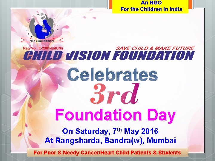 An NGO For the Children in India Celebrates Foundation Day On Saturday, 7 th