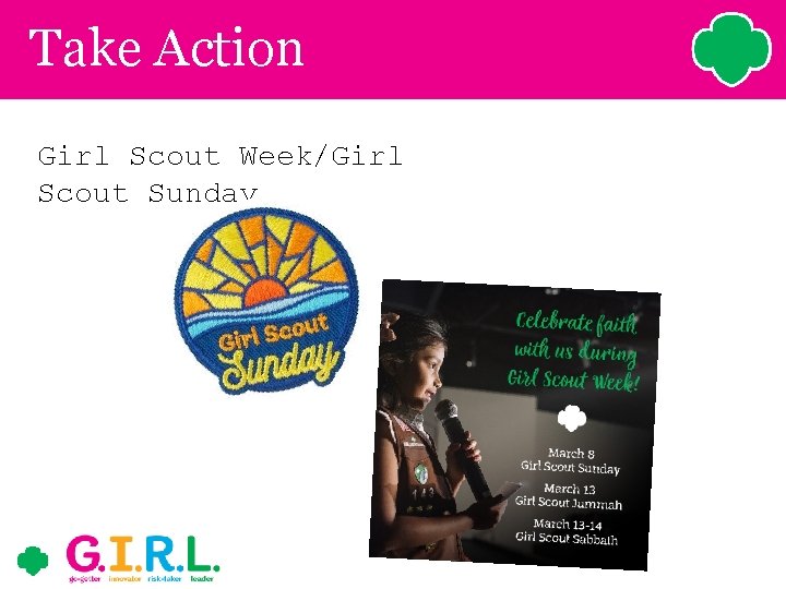 Take Action Girl Scout Week/Girl Scout Sunday Take Action Girl Scout Week/Girl Scout Sunday