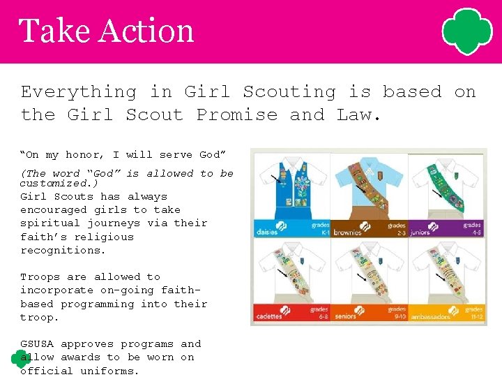 Take Action Everything in Girl Scouting is based on the Girl Scout Promise and Take Action Everything in Girl Scouting is based on the Girl Scout Promise and