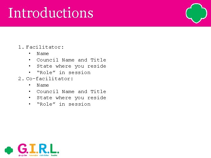 Introductions 1. Facilitator: • Name • Council Name and Title • State where you Introductions 1. Facilitator: • Name • Council Name and Title • State where you