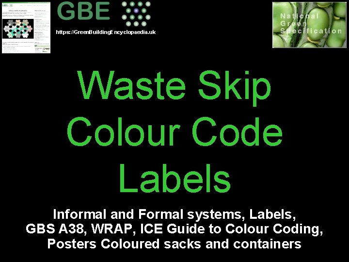 https: //Green. Building. Encyclopaedia. uk Waste Skip Colour Code Labels Informal and Formal systems,