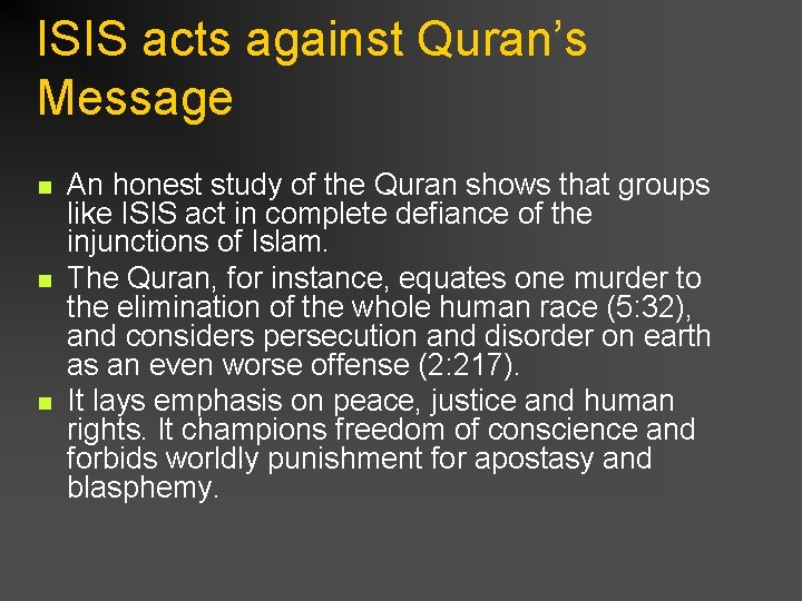 ISIS acts against Quran’s Message n n n An honest study of the Quran
