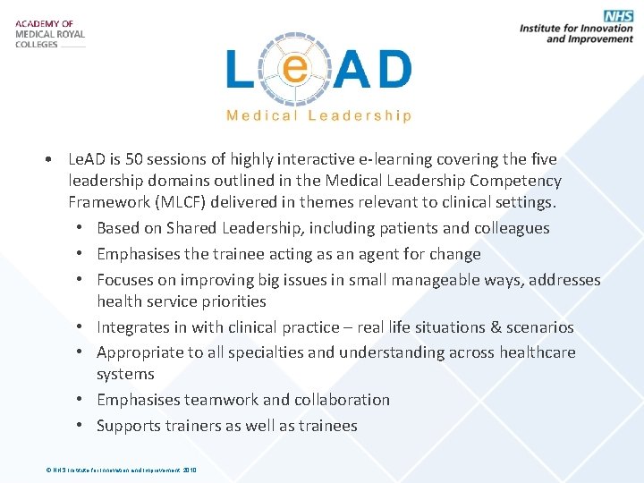  • Le. AD is 50 sessions of highly interactive e-learning covering the five