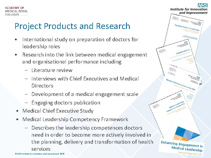 Project Products and Research • International study on preparation of doctors for leadership roles