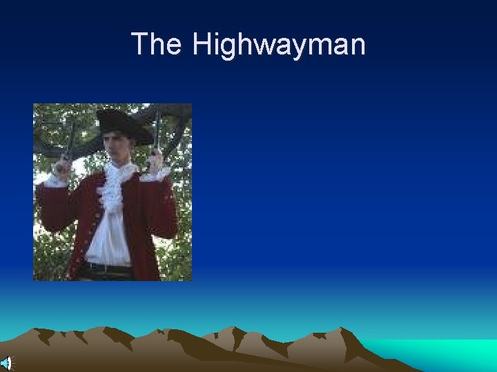 The Highwayman 