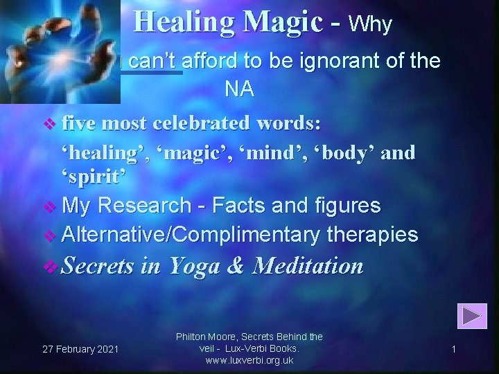 Healing Magic - Why you can’t afford to be ignorant of the NA v