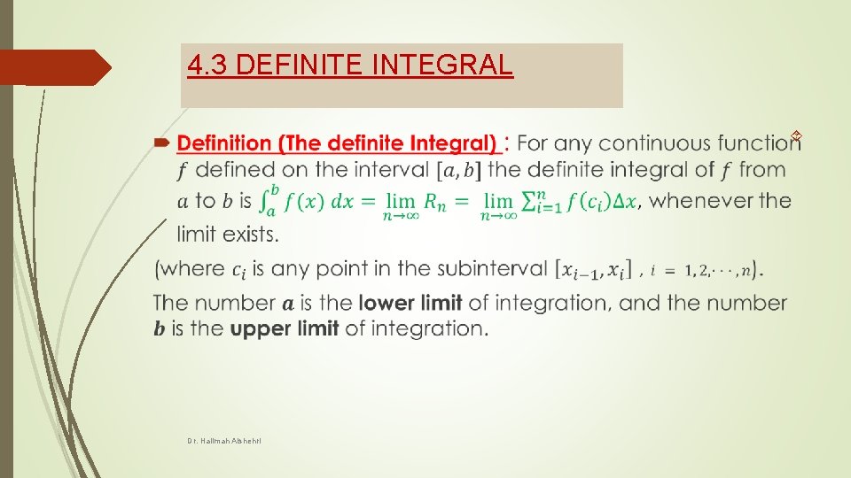 4. 3 DEFINITE INTEGRAL Dr. Halimah Alshehri 