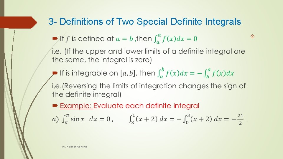 3 - Definitions of Two Special Definite Integrals Dr. Halimah Alshehri 
