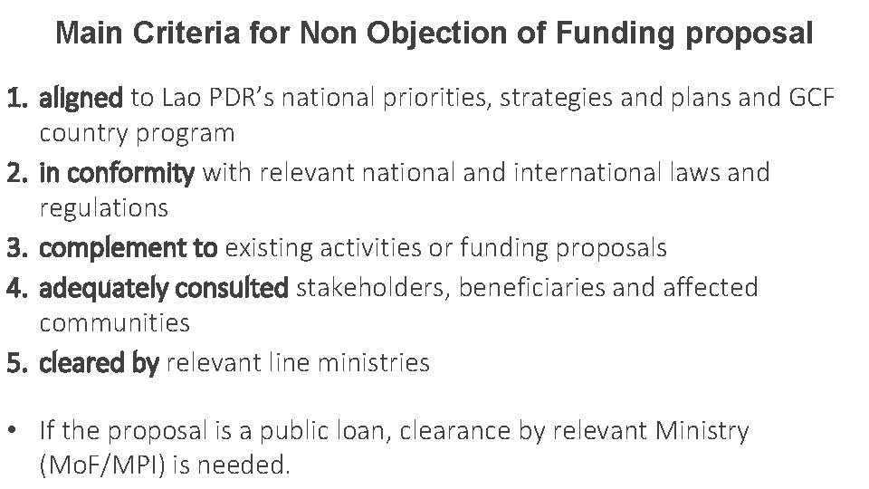 Main Criteria for Non Objection of Funding proposal 1. aligned to Lao PDR’s national