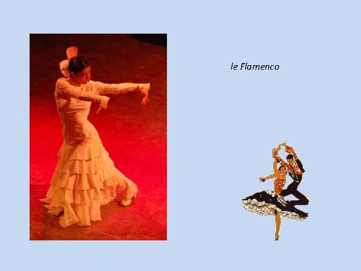 le Flamenco 