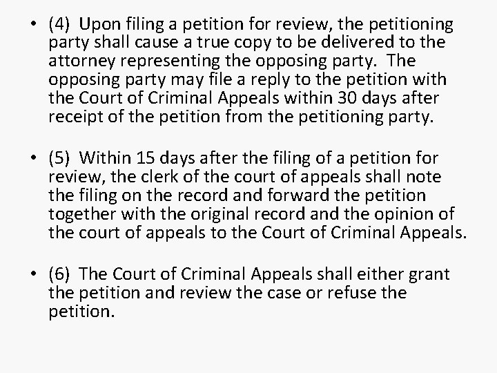  • (4) Upon filing a petition for review, the petitioning party shall cause